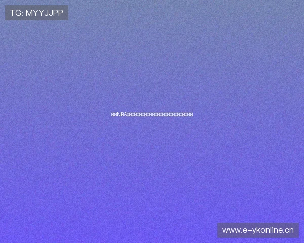 聚焦NBA虎扑网页热点解析联盟风云与球星动态深度评论与赛场前瞻